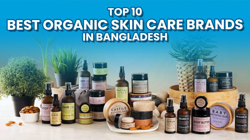 Best skin care product in Bangladesh