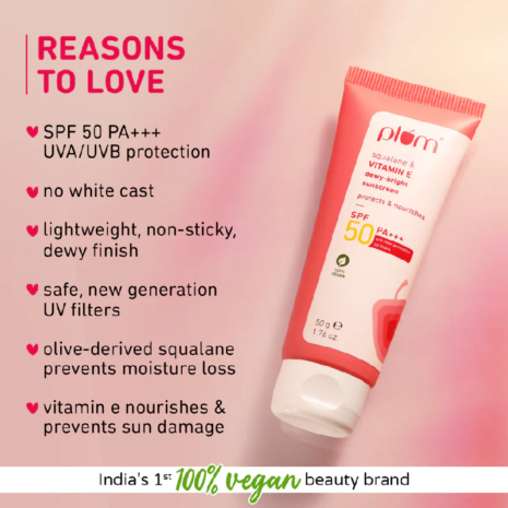 Plum Squalane & Vitamin E Dewy-Bright Sunscreen SPF 50 PA+++ Plum Squalane & Vitamin E Dewy-Bright Sunscreen SPF 50 PA+++