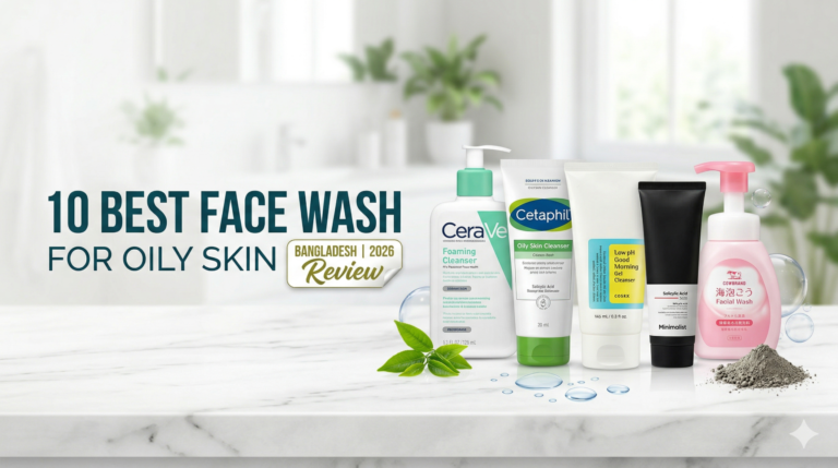 10 Best Face Wash for Oily Skin in Bangladesh
